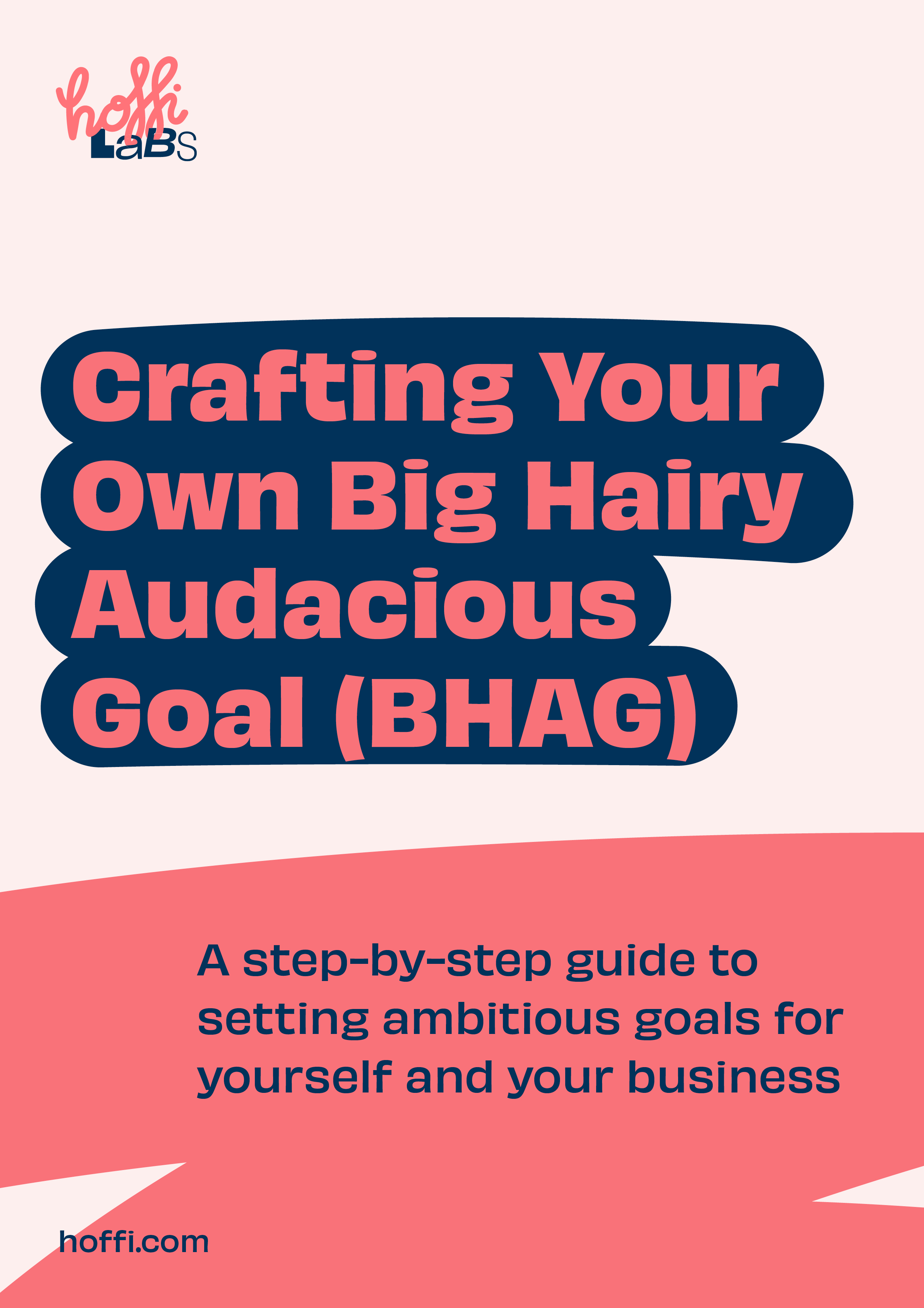 Document frontpage: Crafting Your Own Big Hairy Audacious Goal